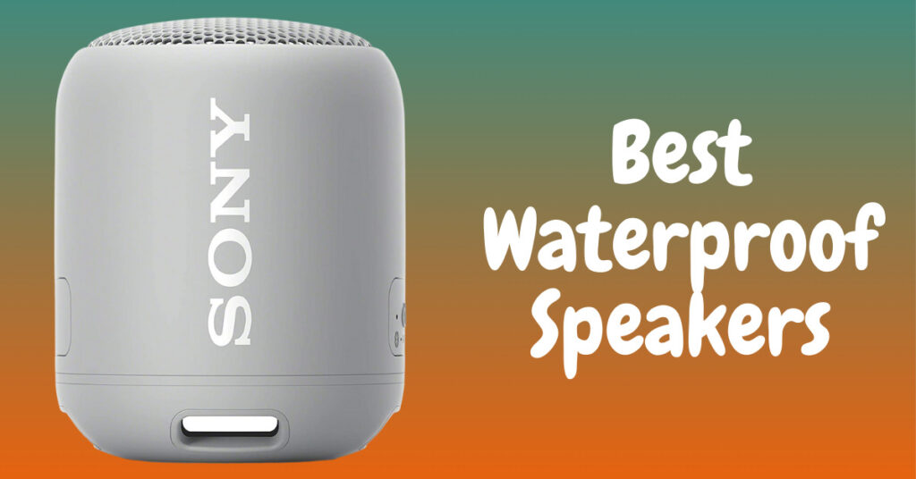 Best Waterproof Speakers for Shower, Pool & Outdoor