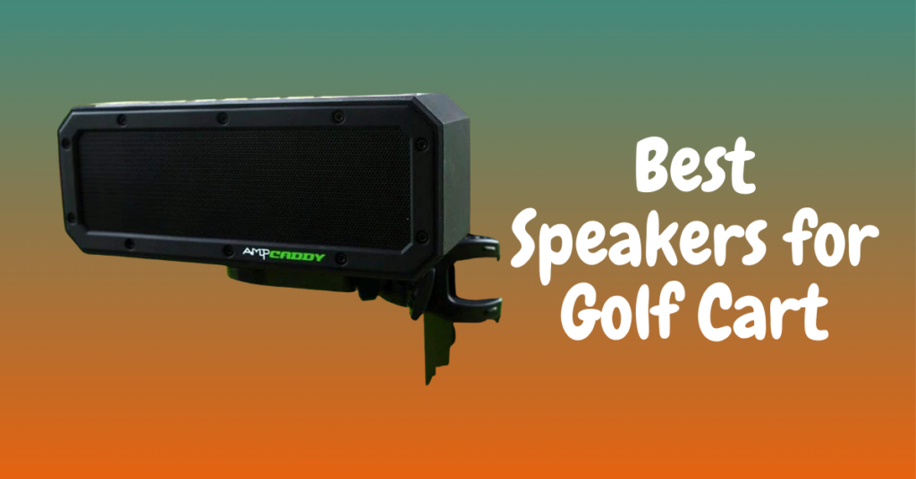 Best Speakers for Golf Cart Audio System, Bluetooth Mounted