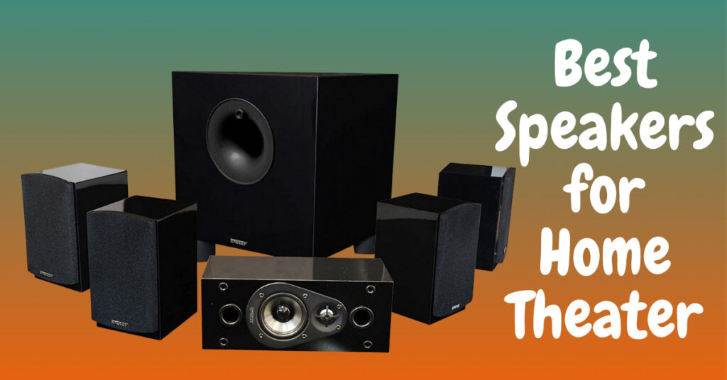 Best Speakers for Home Theater | High-End Stereo