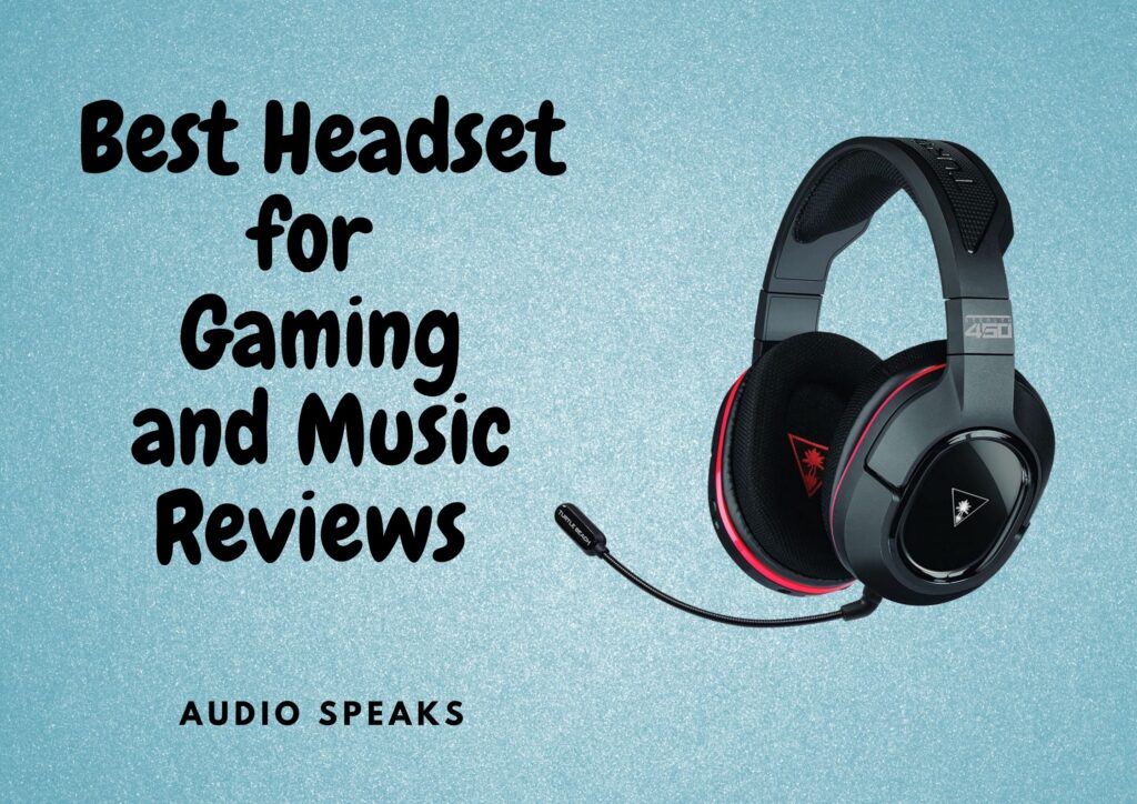 Best Headset for Gaming and Music Reviews for Melody Lovers