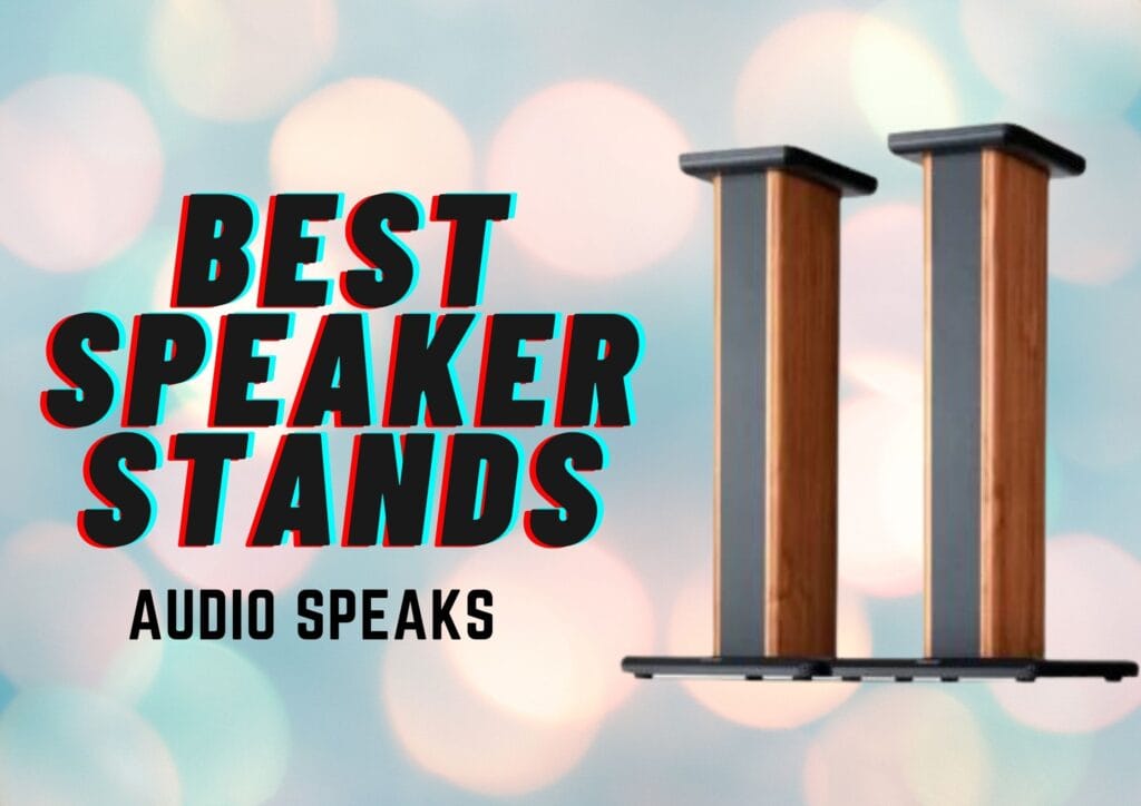 Best Speaker Stands