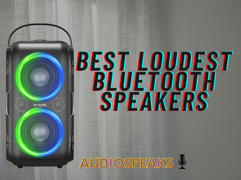 Best Loudest Bluetooth Speakers