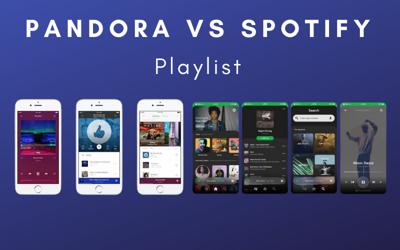 Pandora vs Spotify Playlists