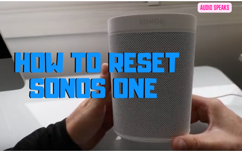 How to Factory Reset Sonos One