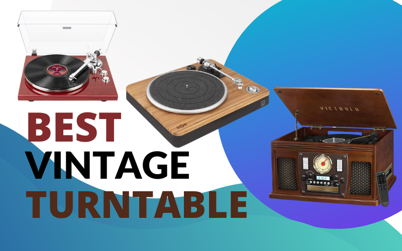 10 Best Vintage Turntable [2024 ] Buying Guide Vinyl Music Player