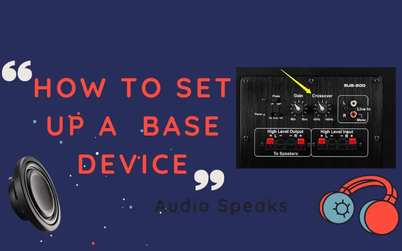 How To Set Up a Bass Device?