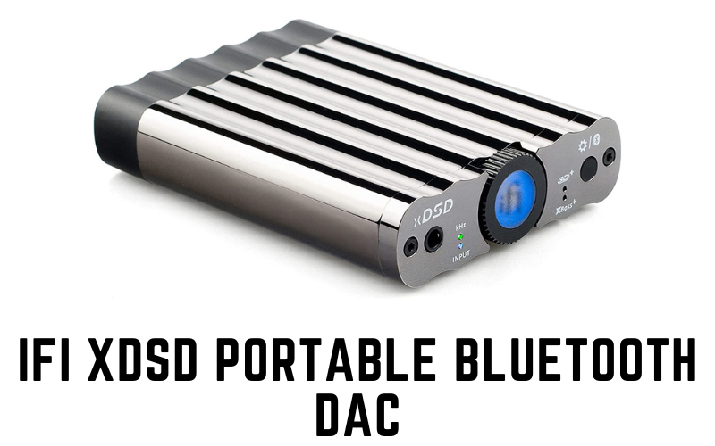 iFi xDSD Portable Bluetooth DAC
