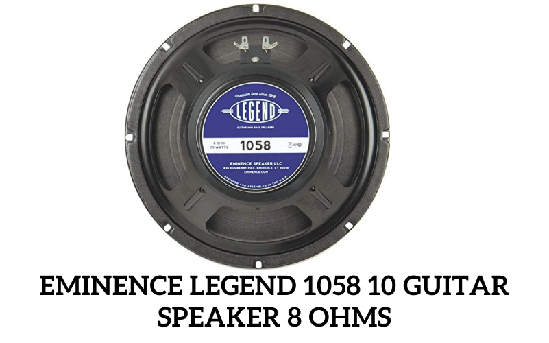 Eminence Legend 1058 10 Guitar Speaker 8 Ohms