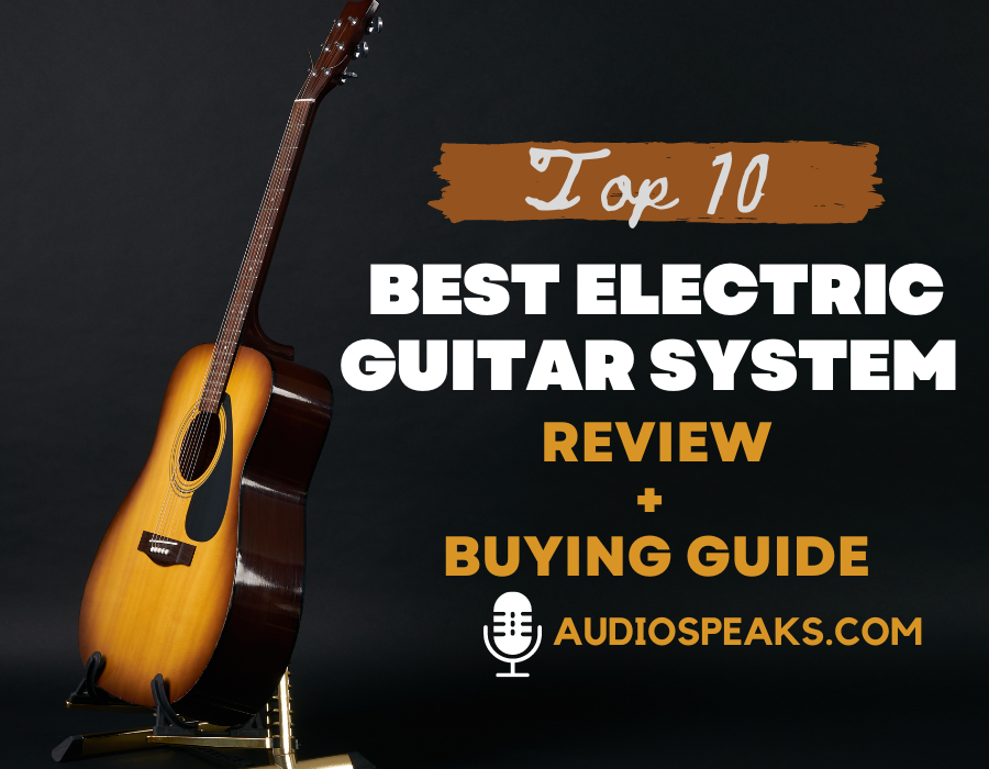 Best Electric Guitar System Review