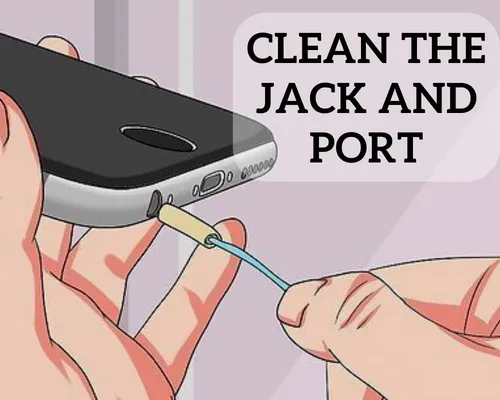 Clean the Jack and Port Regularly