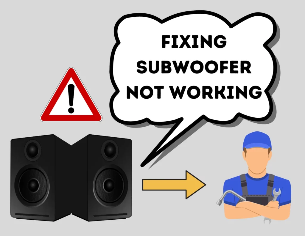 Fixing Subwoofer Not Working