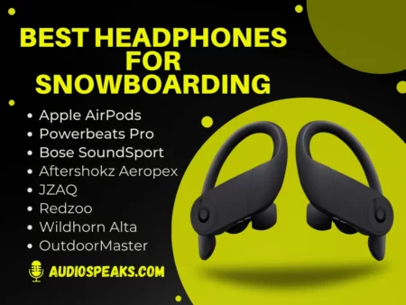 Best Headphones for Snowboarding & Skiing