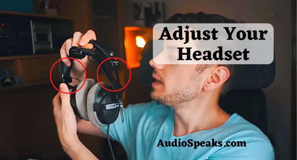 Adjust Your Headset