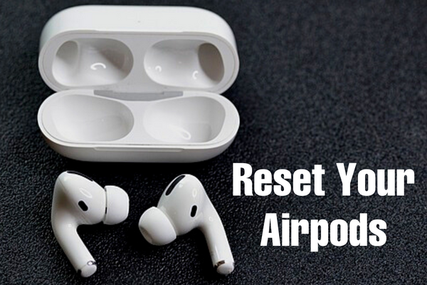 How To Reset Your Airpods
