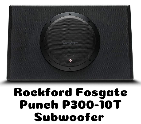 Rockford Fosgate Punch P300-10T Subwoofer
