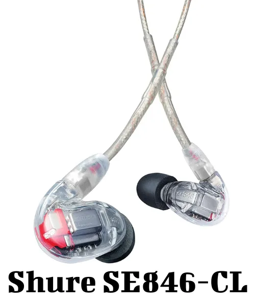 Shure SE846-CL Professional Sound Isolating Earphones