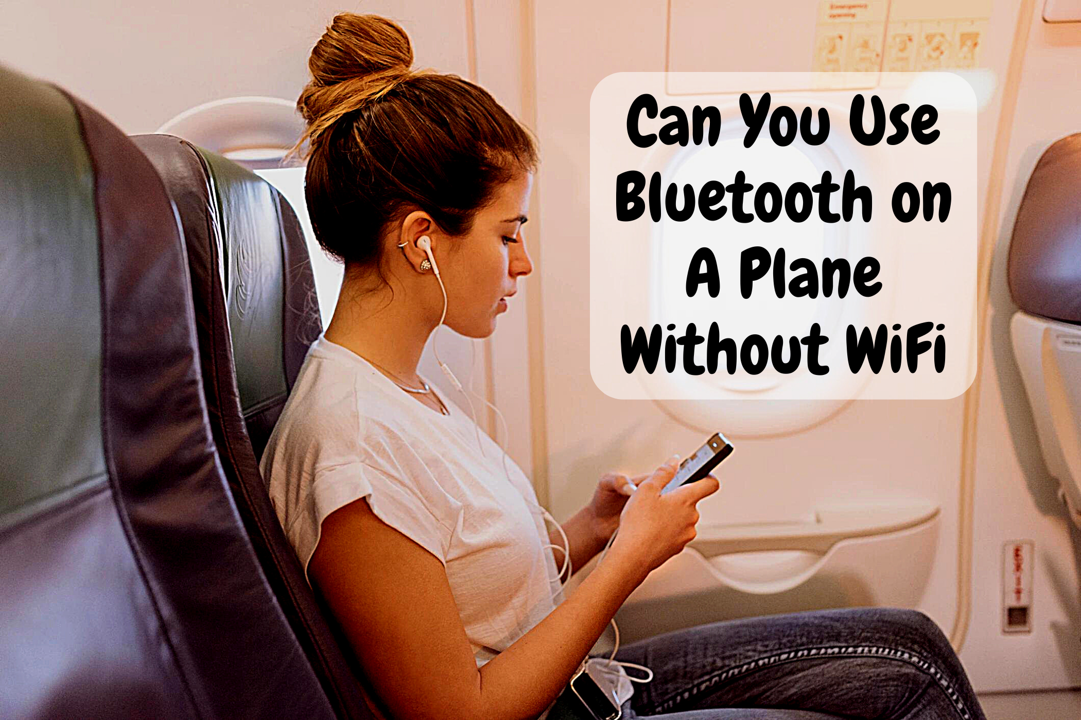 Can You Use Bluetooth On A Plane Without WiFi 