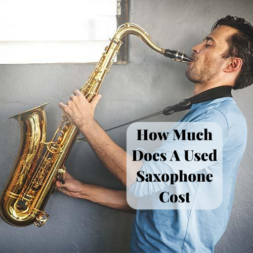 How Much Does A Used Saxophone Cost