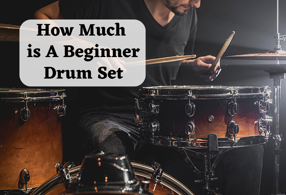 How Much is A Beginner Drum Set
