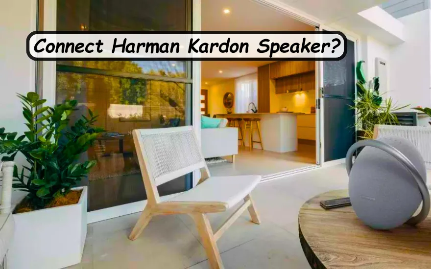 How To Connect Harman Kardon Speaker