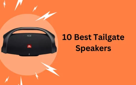 10 Best Tailgate Speakers