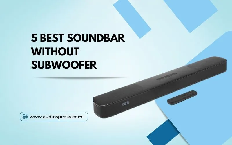 5 Best Soundbar Without Subwoofer Top Selection 2024