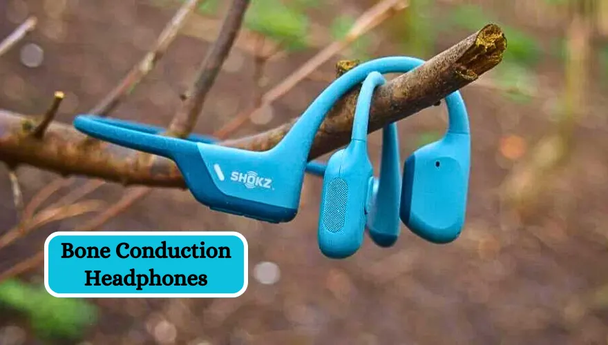 What are Bone Conduction Headphones